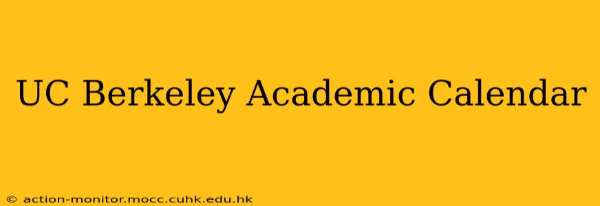 UC Berkeley Academic Calendar