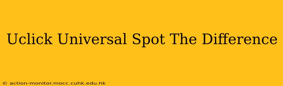 Uclick Universal Spot The Difference