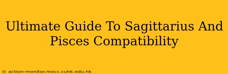 Ultimate Guide To Sagittarius And Pisces Compatibility