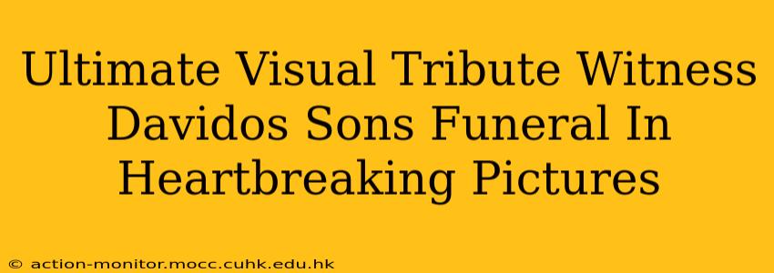 Ultimate Visual Tribute Witness Davidos Sons Funeral In Heartbreaking Pictures