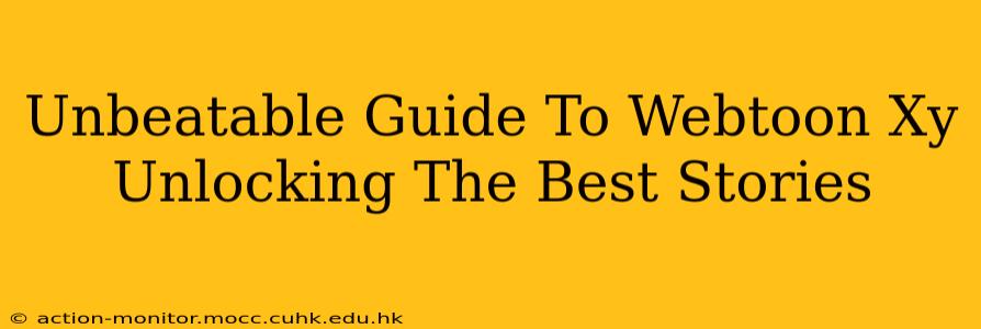 Unbeatable Guide To Webtoon Xy Unlocking The Best Stories