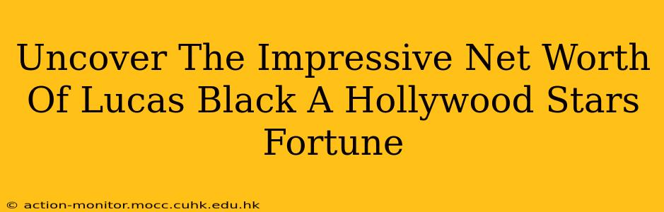 Uncover The Impressive Net Worth Of Lucas Black A Hollywood Stars Fortune