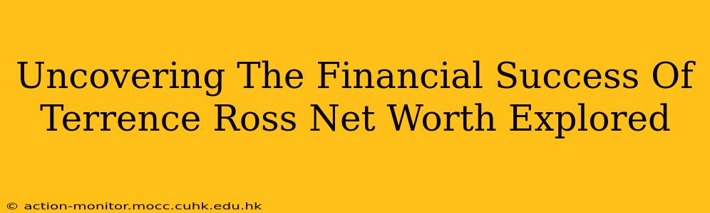 Uncovering The Financial Success Of Terrence Ross Net Worth Explored