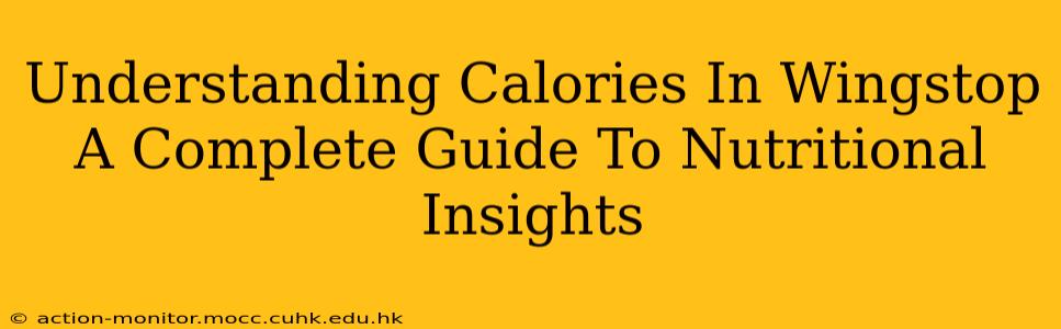 Understanding Calories In Wingstop A Complete Guide To Nutritional Insights