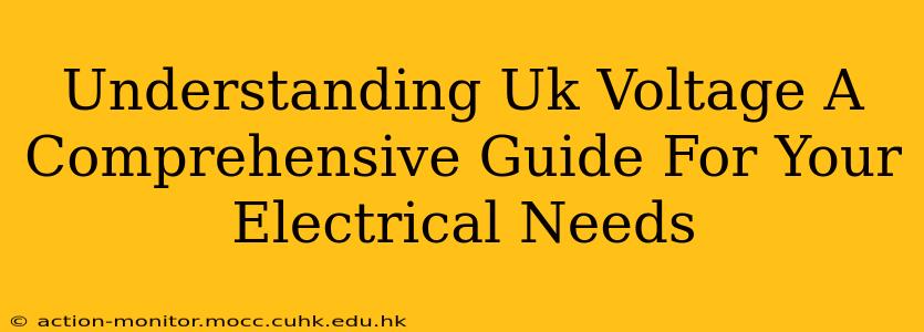 Understanding Uk Voltage A Comprehensive Guide For Your Electrical Needs