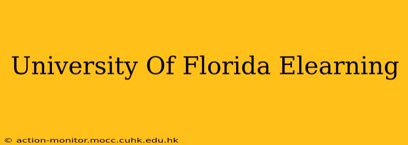 University Of Florida Elearning