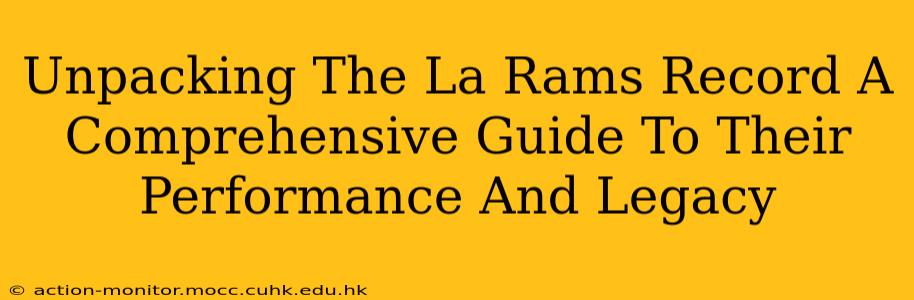 Unpacking The La Rams Record A Comprehensive Guide To Their Performance And Legacy