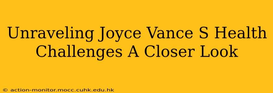 Unraveling Joyce Vance S Health Challenges A Closer Look