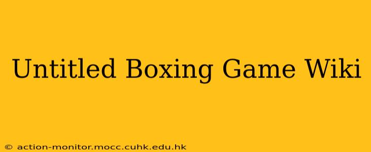 Untitled Boxing Game Wiki