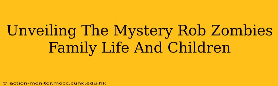Unveiling The Mystery Rob Zombies Family Life And Children
