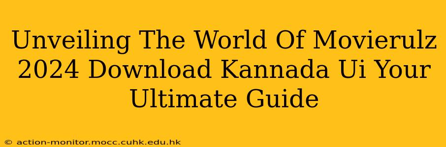 Unveiling The World Of Movierulz 2024 Download Kannada Ui Your Ultimate Guide
