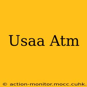 Usaa Atm