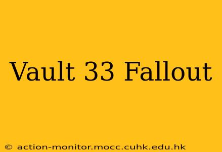Vault 33 Fallout