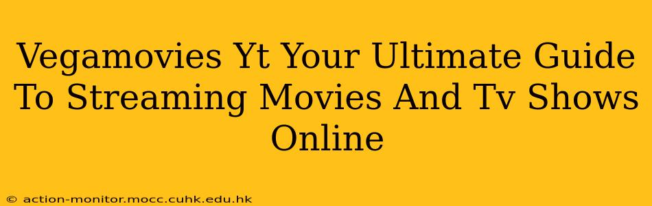 Vegamovies Yt Your Ultimate Guide To Streaming Movies And Tv Shows Online
