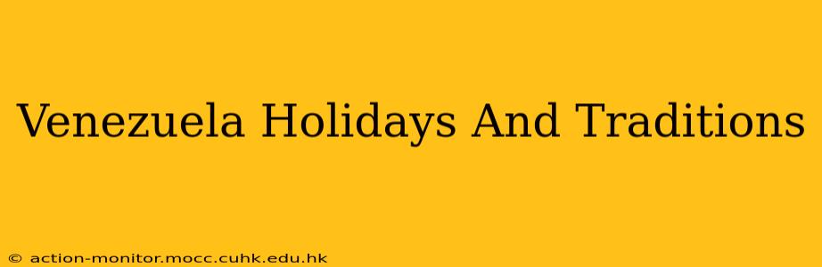 Venezuela Holidays And Traditions