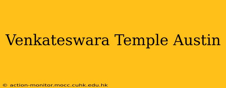 Venkateswara Temple Austin