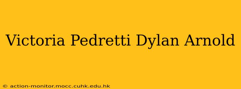 Victoria Pedretti Dylan Arnold