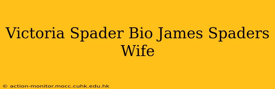 Victoria Spader Bio James Spaders Wife