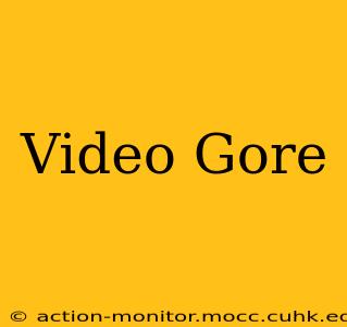 Video Gore