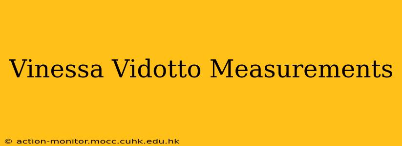 Vinessa Vidotto Measurements