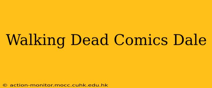 Walking Dead Comics Dale