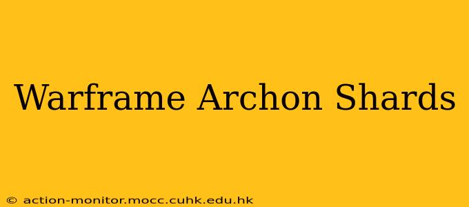 Warframe Archon Shards