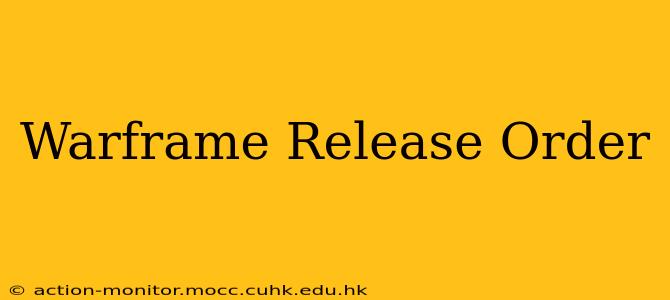 Warframe Release Order