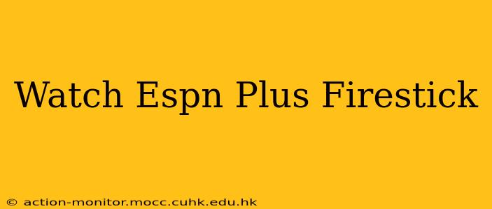 Watch Espn Plus Firestick