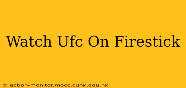 Watch Ufc On Firestick