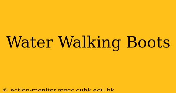 Water Walking Boots