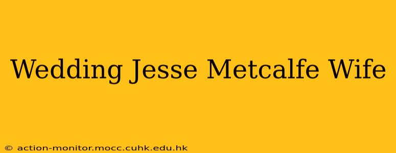 Wedding Jesse Metcalfe Wife