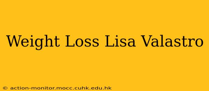 Weight Loss Lisa Valastro