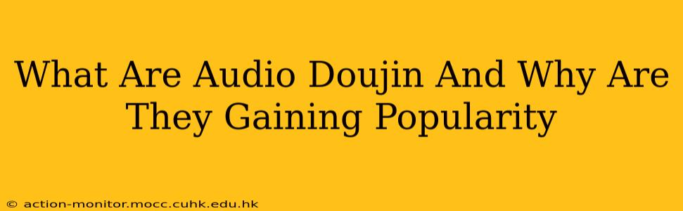 What Are Audio Doujin And Why Are They Gaining Popularity
