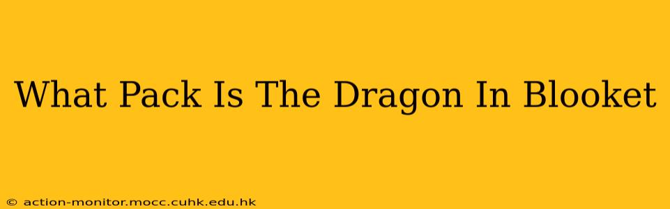 What Pack Is The Dragon In Blooket