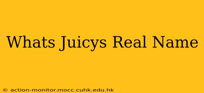 Whats Juicys Real Name