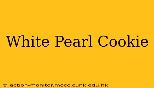 White Pearl Cookie
