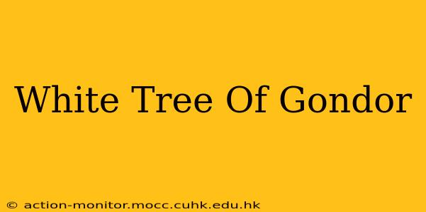 White Tree Of Gondor