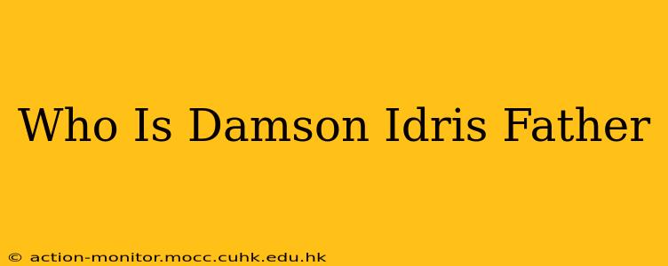 Who Is Damson Idris Father