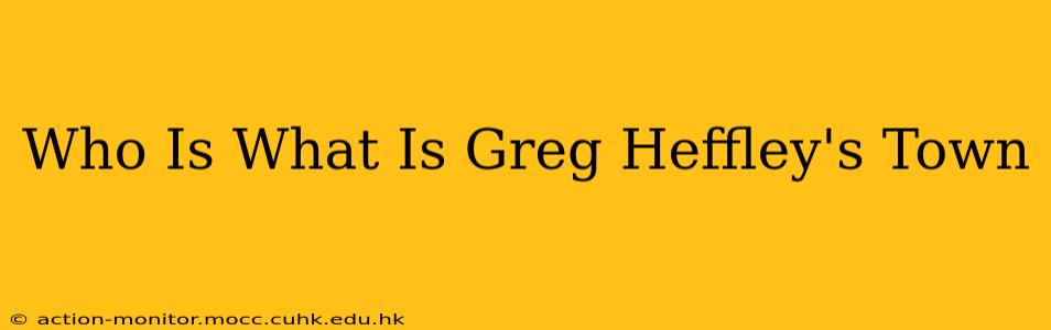 Who Is What Is Greg Heffley's Town