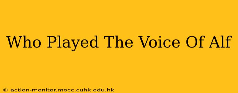 Who Played The Voice Of Alf