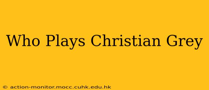 Who Plays Christian Grey