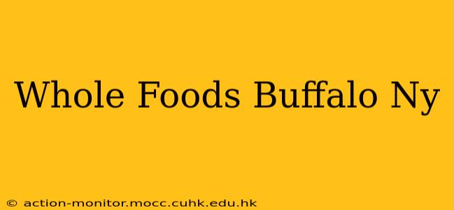 Whole Foods Buffalo Ny