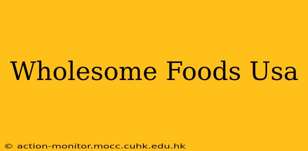 Wholesome Foods Usa