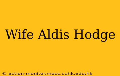 Wife Aldis Hodge