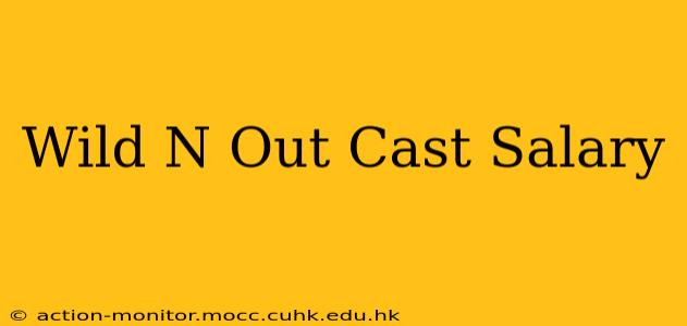 Wild N Out Cast Salary