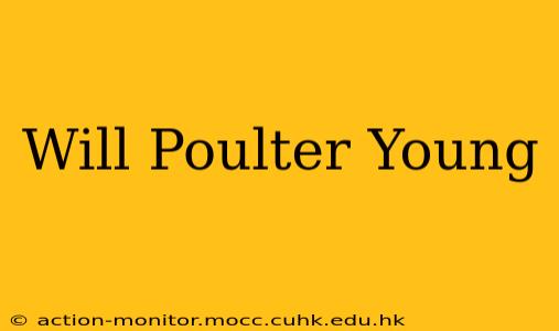 Will Poulter Young