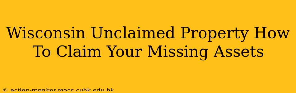 Wisconsin Unclaimed Property How To Claim Your Missing Assets