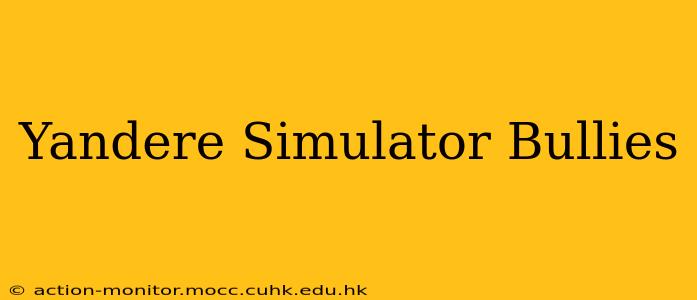 Yandere Simulator Bullies
