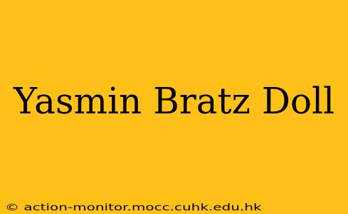 Yasmin Bratz Doll