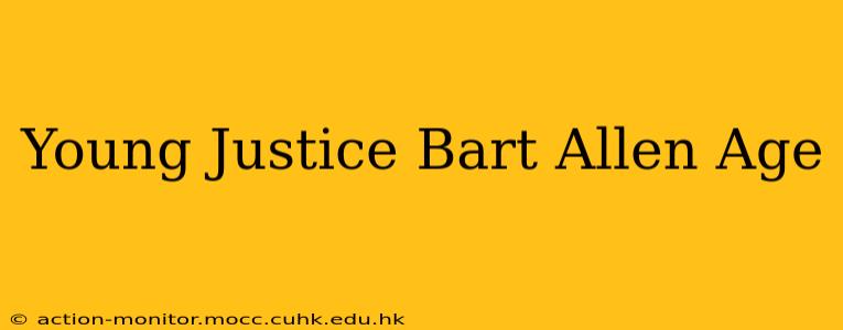 Young Justice Bart Allen Age
